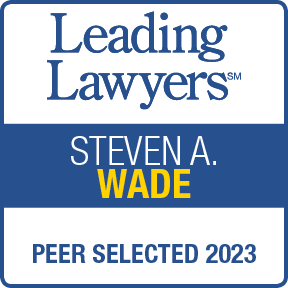 Leading Lawyers | Steven A. Wade | Peer Selected 2023
