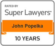 RATED BY Super Lawyers John Popelka 10 YEARS